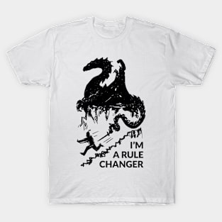I'm a rule changer (black version) T-Shirt